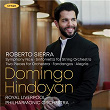 Roberto Sierra: Symphony No. 6, Sinfonietta for String Orchestra, Two Pieces fo Orchestra, Fandangos, Alegria | Domingo Hindoyan