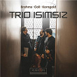 Brahms, Coll, Korngold | Trio Isimsiz