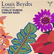 Louis Beydts: Mélancolie | Cyrille Dubois