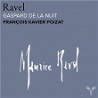 Ravel: Gaspard de la nuit, M. 55 | François-xavier Poizat