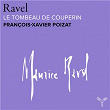 Ravel: Le Tombeau de Couperin, M. 68 | François-xavier Poizat