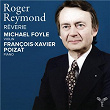 Roger Reymond: Rêverie | Michael Foyle