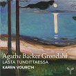 Agathe Backer Grøndahl: 12 Folkeviser og melodier, Op. 51: No. 6, Lasta tundittaessa | Karen Vourc'h