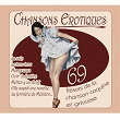 Chansons érotiques: 69 trésors de la chanson coquine et grivoise | Sandrey