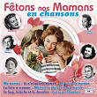 Fétons nos mamans en chansons | Tino Rossi