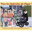 Vive les refrains de Papa ! (Les 125 chansons les plus populaires du siècle dernier) | Jacques Hélian