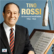 50 chansons inoubliables 1956-1962 | Tino Rossi