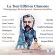 La Tour Eiffel en chansons | Gustave Eiffel