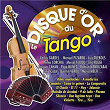 Le disque d'or du tango | Manuel Pizarro