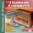 Les chansons censurées: Chansons interdites de diffusion à la radio entre 1950 et 1962 (Collection "Chansons de France") | Marie Bizet