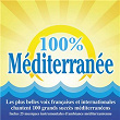 100% Méditerranée (Les plus belles voix françaises et internationales chantent 100 grands succès méditerranéens) | Tino Rossi