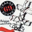 Région sacrifiée | Charge 69