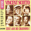 Vincent Scotto : Cent ans de chansons ! | Tino Rossi