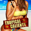 Tropical Caliente | Cidinho & Doca