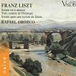 Liszt: Sonate & 3 sonnets de pétrarque | Rafaël Orozco