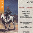 Gerhard: Don Quixote, Pedrelliana, Albada & Interludi I Dansa | Víctor Pablo Pérez