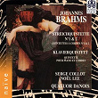 Brahms: String Quintet Nos. 1, 2 & Piano Quintet | Serge Collot