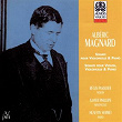 Magnard: Cello Sonata, Op. 20 & Piano Trio, Op. 18 | Xavier Phillips