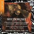 Moussorgsky: Chants et danses de la mort, Sans soleil et deux mélodies | Bernard Kruysen