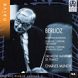 Berlioz: Symphonie fantastique, Ouvertures Le corsaire et de Benvenuto Cellini | Charles Munch