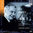 César Franck, Gabriel Fauré: Symphonie en ré mineur - Suite tirée de Pelléas et Mélisande | Charles Munch