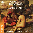 Frescobaldi: Canzoni & Partite | Ensemble Fitzwilliam