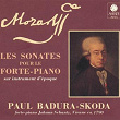 Les sonates pour le forte-piano (Sur instrument d'époque) | Paul Badura-skoda