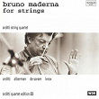 Bruno Maderna for String | Arditti String Quartet