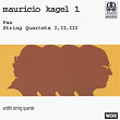 Kagel, Vol. 1: Pan & String Quartets | Arditti String Quartet