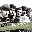 Only! The Shadows | The Shadows