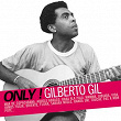 Only! Gilberto Gil | Gilberto Gil