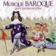 Musique baroque pour petites oreilles | Blandine Verlet