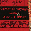 Carnet de voyage musical - Asie Europe | Oller & Co