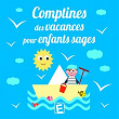 Comptines des vacances pour enfants sages | Sarah Thaïs