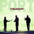 Port | Forabandit