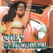 Only DanceHall | Lirycson