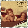 Castello: Sonate concertate (L'arte di Fabio Biondi, Vol. 4) | Europa Galante