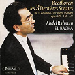 Ludwig Van Beethoven : Les trois dernières sonates - Op. 109 - Op. 110 - Op. 111 | Abdel Rahman El Bacha