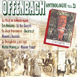 Offenbach : Anthologie, vol. 3 | Grand Orchestre Symphonique, Gustave Cloëz