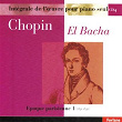 Chopin : Intégrale de l'oeuvre pour piano seul, vol. 4 (Epoque parisienne I, 1831-1832) | Abdel Rahman El Bacha