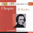 Chopin : Intégrale de l'oeuvre pour piano seul, vol. 11 (Les dernières oeuvres II, 1843-1844) | Abdel Rahman El Bacha