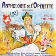 Anthologie de l'opérette, vol. 3 (1927-1934) | Georges Milton