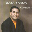 A Tawaxit | Rabah Asma