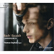 Bach & Escaich: Convergences | Thomas Ospital