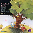 George Sand: Contes d'une grand-mère, Vol. 1 | Catherine Sauvage