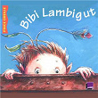Bibi Lambigut (Collection Les histoires du Pince Oreille) | Michel Quidu