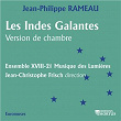 Rameau: Les Indes galantes | Xviii-21 Musique Des Lumières