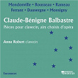 Balbastre: Pièces pour clavecin, airs choisis d'opéras | Anne Robert