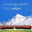 Les chanteurs pyrénéens de Tarbes | Les Chanteurs Pyrénéens De Tarbes