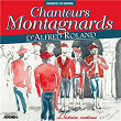 L'histoire continue | Chanteurs Montagnards D'alfred Roland